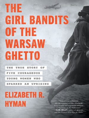 cover image of The Girl Bandits of the Warsaw Ghetto